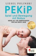 Cover-Bild zum Titel 'PEKiP: Spiel und Bewegung mit Babys' von 'Liesel Polinski'