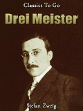 Cover-Bild zum Titel 'Drei Meister' von 'Stefan Zweig'