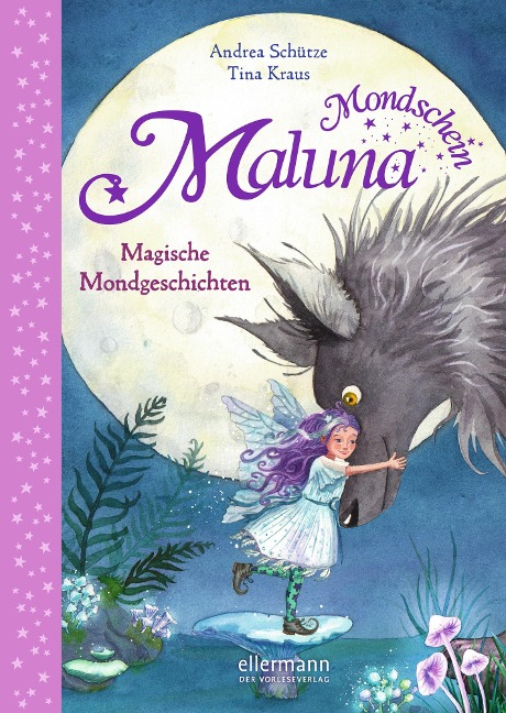 Maluna Mondschein - Magische Mondgeschichten - Andrea Schütze