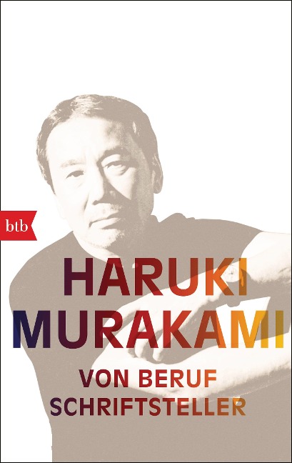 Von Beruf Schriftsteller - Haruki Murakami