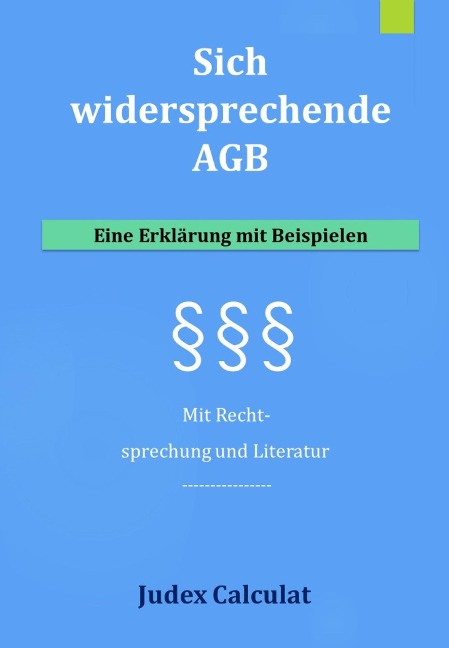 Sich widersprechende AGB - Judex Calculat