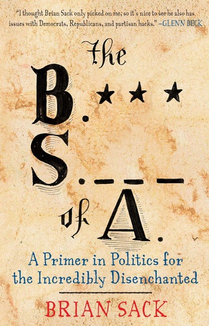 The B.S. of A. - Brian Sack