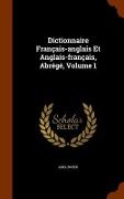Dictionnaire Français-anglais Et Anglais-français, Abrégé, Volume 1 - Abel Boyer