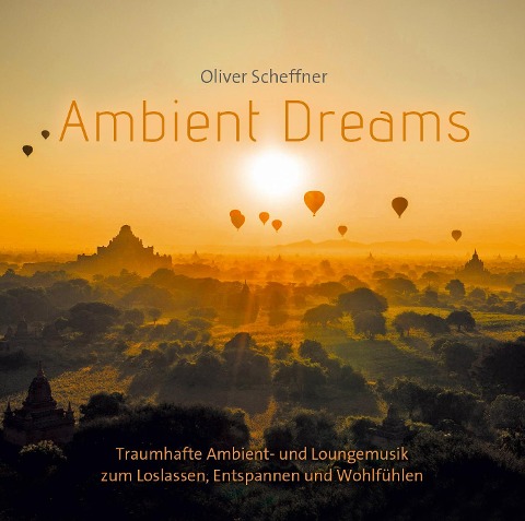 Ambient Dreams - Oliver Scheffner