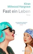 Cover-Bild zum Titel 'Fast ein Leben' von 'Kiran Millwood Hargrave'