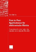 Cover-Bild zum Titel 'Peer-to-Peer-Applikationen für elektronische Märkte' von 'Nick Gehrke'