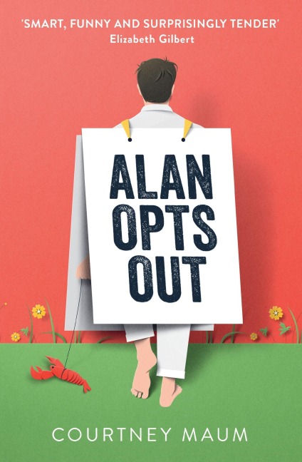 Alan Opts Out - Courtney Maum