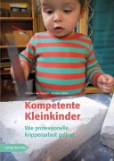 Cover-Bild zum Titel 'Kompetente Kleinkinder' von 'Christel van Dieken, Torsten Lübke, Julian van Dieken'