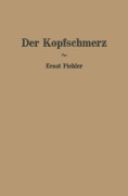 Cover-Bild zum Titel 'Der Kopfschmerz' von 'Ernst Pichler'