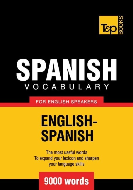 Spanish vocabulary for English speakers - 9000 words - Andrey Taranov