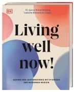 Cover-Bild zum Titel 'Living well now!' von 'Janna Scharfenberg, Isabelle Bietenholz-Lieger'
