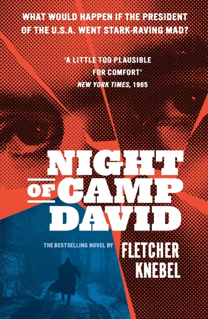 Night of Camp David - Fletcher Knebel