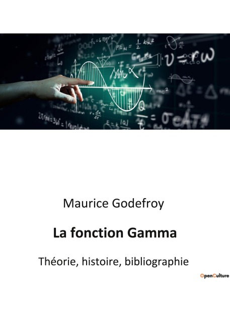La fonction Gamma - Maurice Godefroy