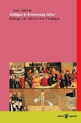 Cover-Bild zum Titel 'Gültiges in Erinnerung rufen' von 'Jobst Schöne'
