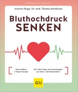 Cover-Bild zum Titel 'Bluthochdruck senken' von 'Annette Bopp, Thomas Breitkreuz'