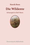 Cover-Bild zum Titel 'Die Wildente' von 'Henrik Ibsen'