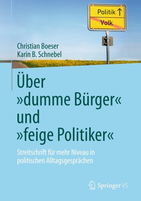 Über "dumme Bürger" und "feige Politiker" - Karin B. Schnebel, Christian Boeser