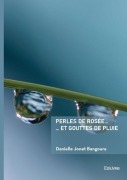Cover-Bild zum Titel 'Perles de rosée ... ... et gouttes de pluie' von 'Danielle Jonet Bangoura'