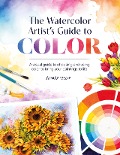 The Watercolor Artist's Guide to Color - Richard Taylor