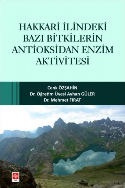 Hakkari Ilindeki Bazi Bitkilerin Antioksidan Enzim Aktivitesi - Cenk Özsahin