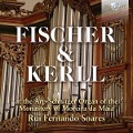 Fisher & Kerll At The Arp-Schnitger Organ - Rui Fernando Soares