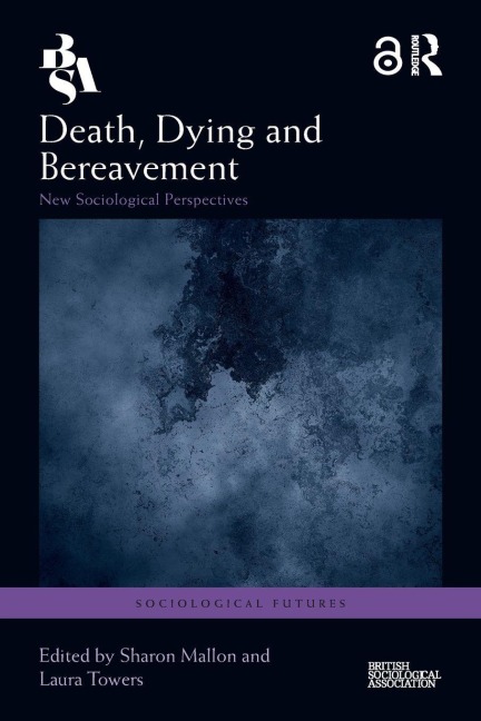Death, Dying and Bereavement - 