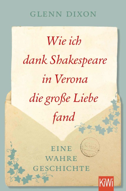 Wie ich dank Shakespeare in Verona die große Liebe fand - Glenn Dixon