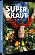 Cover-Bild zum Titel 'Superkraut. Ein Bayer kocht vegan' von 'Manuel Winbeck'