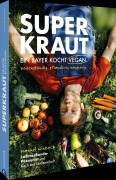 Cover-Bild zum Titel 'Superkraut. Ein Bayer kocht vegan' von 'Manuel Winbeck'