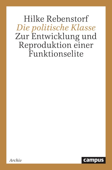 Die politische Klasse - Hilke Rebenstorf