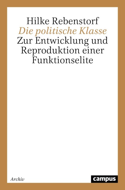 Die politische Klasse - Hilke Rebenstorf