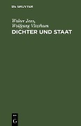 Dichter und Staat - Walter Jens, Wolfgang Vitzthum