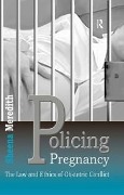 Cover-Bild zum Titel 'Policing Pregnancy' von 'Sheena Meredith'