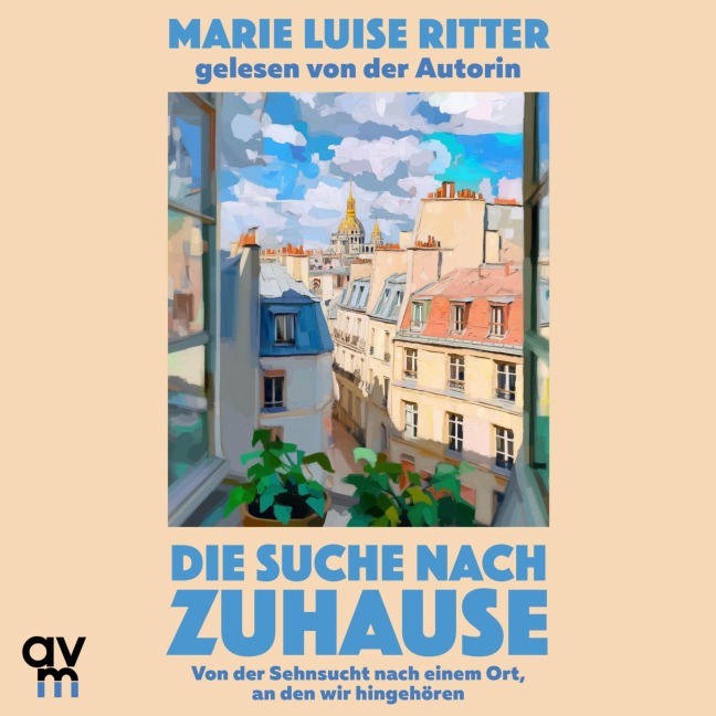 Die Suche nach Zuhause - Marie Luise Ritter