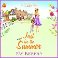 Just for the Summer - Fay Keenan