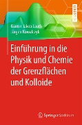 Cover-Bild zum Titel 'Einführung in die Physik und Chemie der Grenzflächen und Kolloide' von 'Günter Jakob Lauth, Jürgen Kowalczyk'