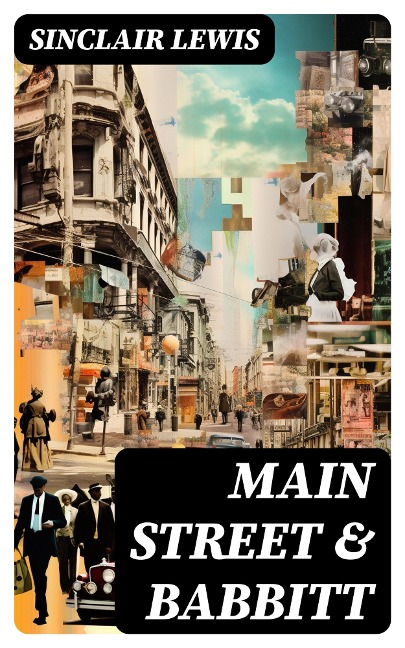 Main Street & Babbitt - Sinclair Lewis