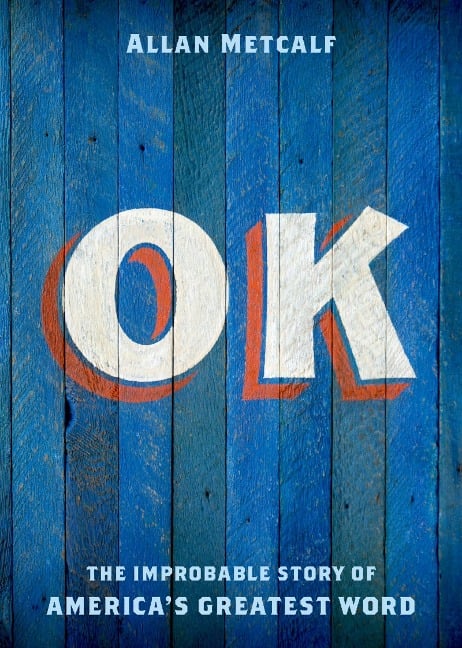 OK - Allan Metcalf
