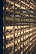 Cover-Bild zum Titel 'French Abbreviations: Commercial, Financial, and General' von 'Edward Latham'