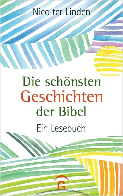 Die schönsten Geschichten der Bibel - Nico ter Linden