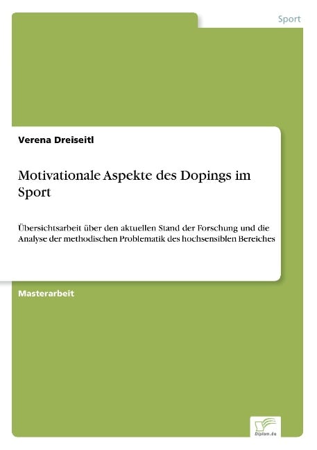 Motivationale Aspekte des Dopings im Sport - Verena Dreiseitl