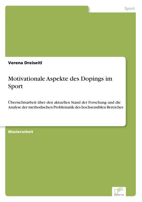 Motivationale Aspekte des Dopings im Sport - Verena Dreiseitl