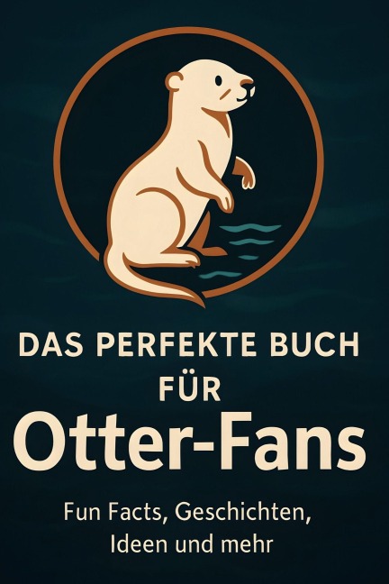 Das perfekte Buch für Otter-Fans - Jonah Frank