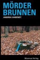 Mörderbrunnen - Andrea Habeney