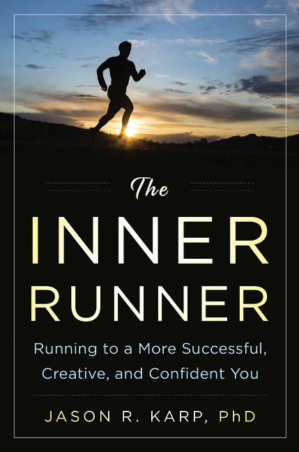 The Inner Runner - Jason R Karp