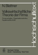 Cover-Bild zum Titel 'Volkswirtschaftliche Theorie der Firma' von 'N. Blattner'