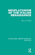 Cover-Bild zum Titel 'Neoplatonism of the Italian Renaissance' von 'Nesca A. Robb'