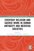 Cover-Bild zum Titel 'Everyday Religion and Sacred Work in Roman Antiquity and Medieval Societies' von ''