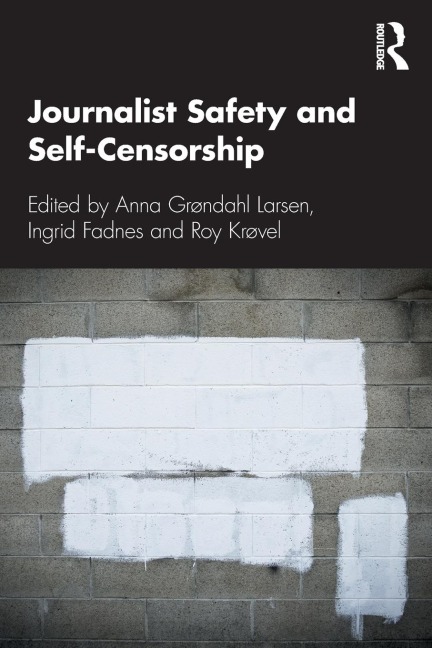 Journalist Safety and Self-Censorship - 