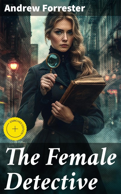 The Female Detective - Andrew Forrester